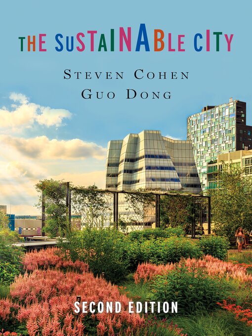 Title details for The Sustainable City by Steven Cohen - Available